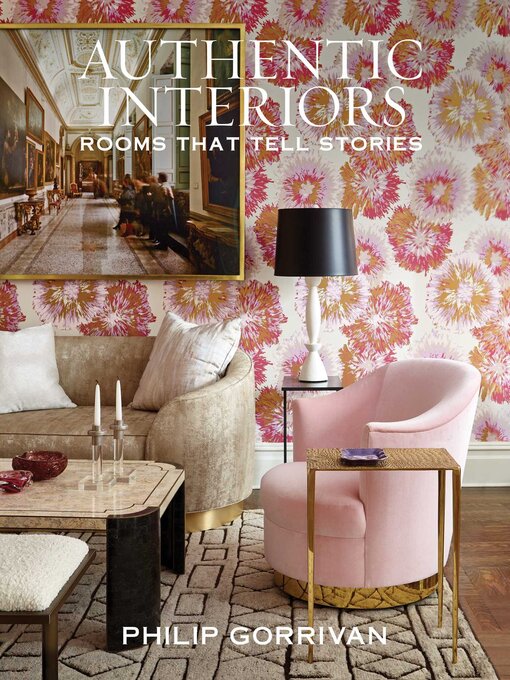 Title details for Authentic Interiors by Philip Gorrivan - Available